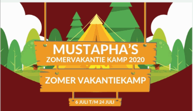 MUSTAPHA’S ZOMERVAKANTIEKAMP 2020 (middagprogramma 6 t/m 24 juli)