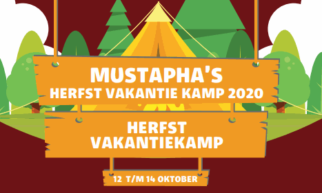Mustapha's Herfstvakantiekamp 12 t/m 14 oktober